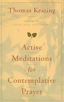 Active Meditations for Contemplative Prayeractive 