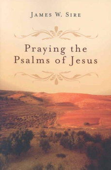 Praying the Psalms of Jesuspraying 