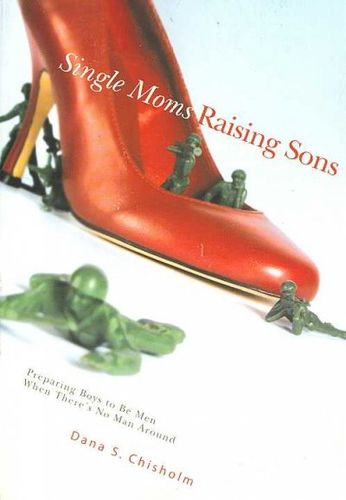 Single Moms Raising Sonssingle 