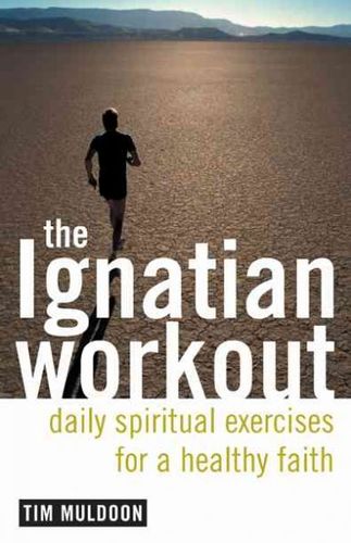 The Ignatian Workoutignatian 