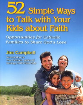 52 Simple Ways to Talk With Your Kids About Faithsimple 
