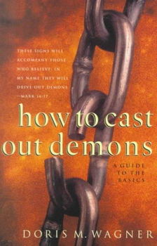 How to Cast Out Demonscast 