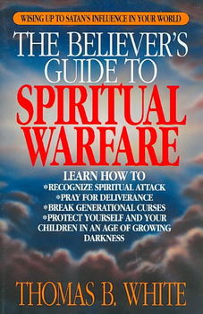 The Believer's Guide to Spiritual Warfarebeliever 