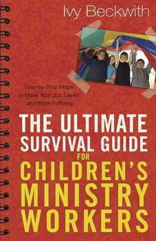 The Ultimate Survival Guide for Children's Ministry Workersultimate 