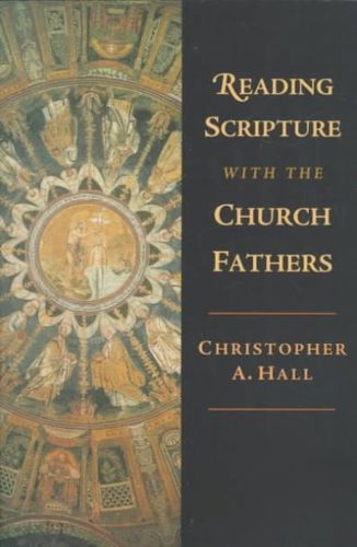 Reading Scripture With the Church Fathersreading 