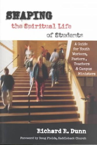 Shaping the Spiritual Life of Studentsshaping 