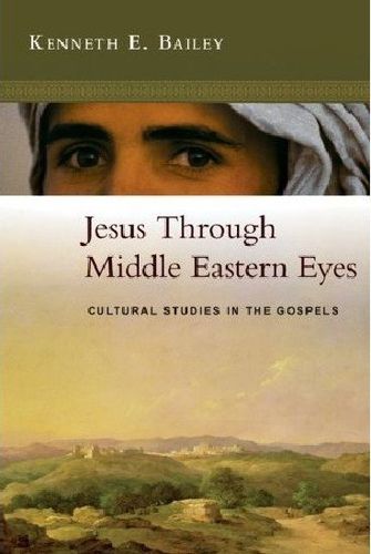 Jesus Through Middle Eastern Eyesjesus 