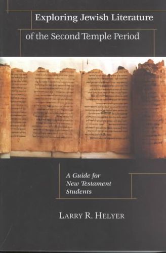 Exploring Jewish Literature of the Second Temple Periodexploring 
