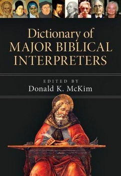 Dictionary of Major Biblical Interpretersdictionary 