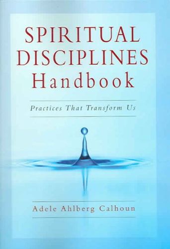 Spiritual Disciplines Handbookspiritual 