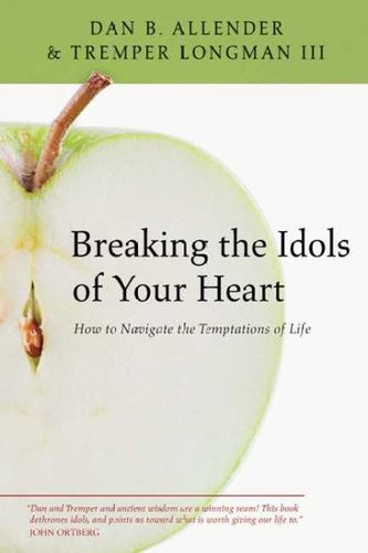 Breaking the Idols of Your Heartbreaking 