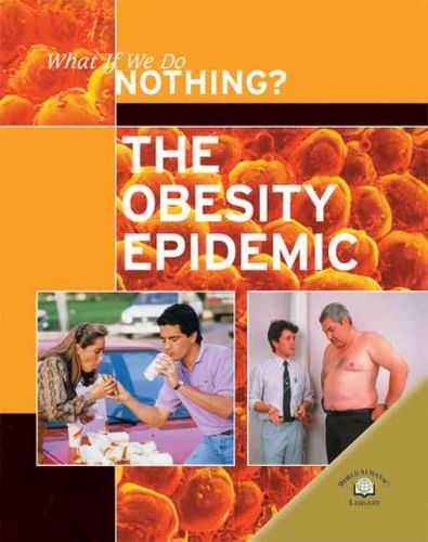 The Obesity Epidemicobesity 