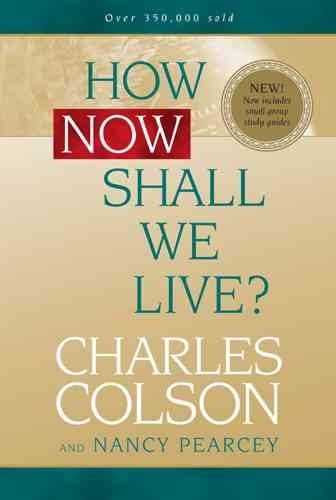 How Now Shall We Live?shall 