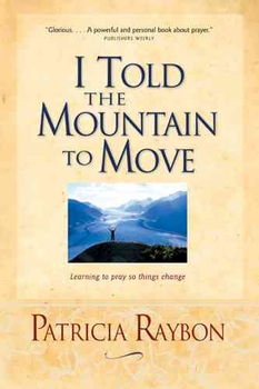 I Told the Mountain to Movetold 