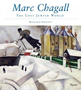 Marc Chagall and the Lost Jewish Worldmarc 