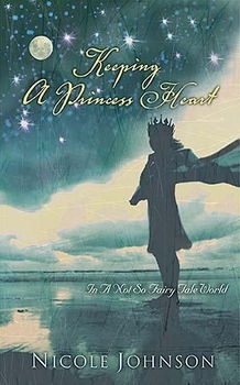 Keeping a Princess Heart in a Not-So-Fairy-Tale Worldkeeping 