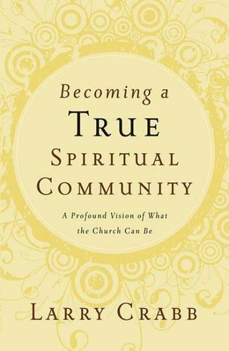 Becoming a True Spiritual Communitybecoming 
