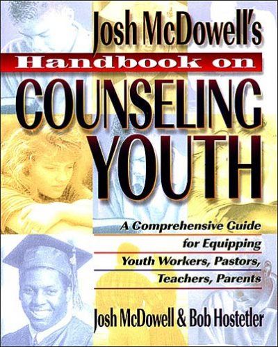 Josh McDowell's Handbook on Counseling Youthjosh 