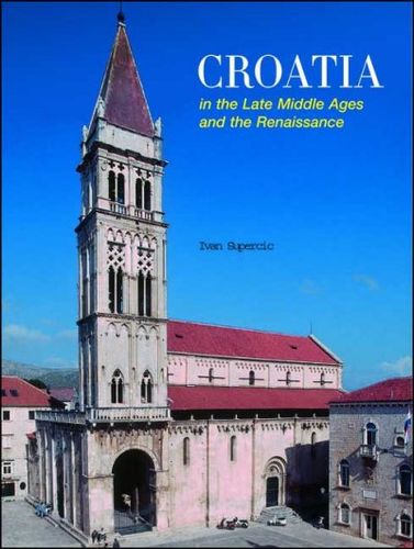 Croatia in the Late Middle Ages and the Renaissancecroatia 