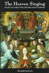 The Heaven Singing: Music in Early English Religious Drama I