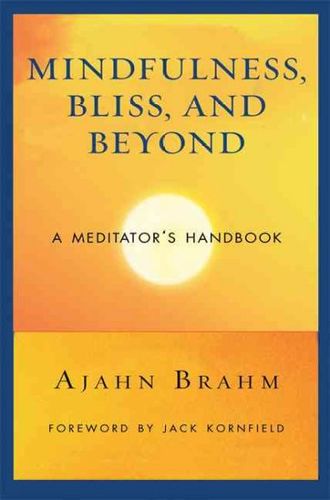 Mindfulness, Bliss, and Beyondmindfulness 