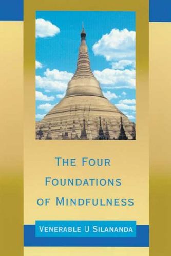 The Four Foundations of Mindfulnessfour 