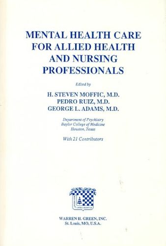 Mental Health Care for Allied Health and Nursing Professionalsmental 
