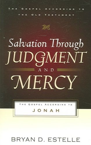 Salvation Through Judgment And Mercysalvation 