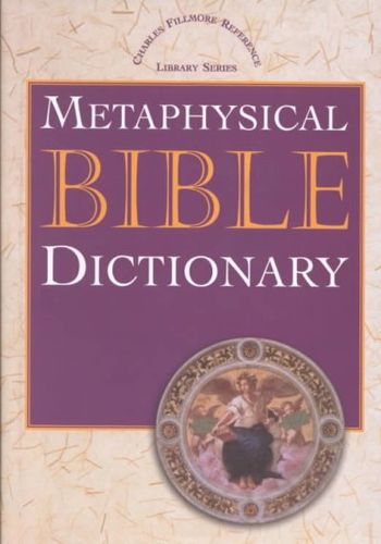 Metaphysical Bible Dictionarymetaphysical 