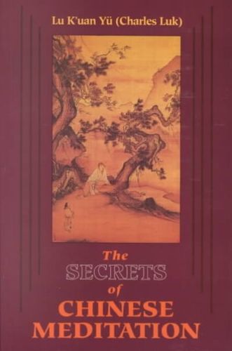 The Secrets of Chinese Meditationsecrets 