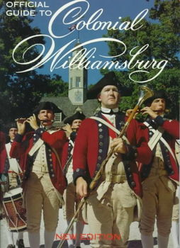 Official Guide to Colonial Williamsburgofficial 