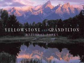 Spectacular Yellowstone and Grand Teton National Parksspectacular 