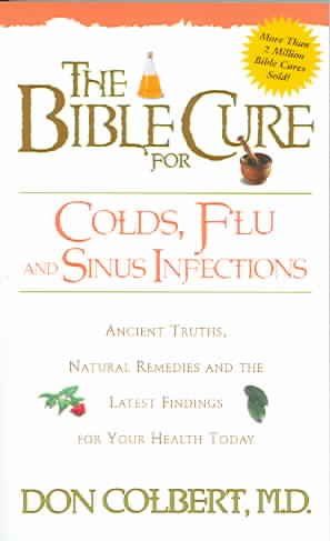 The Bible Cure for Colds, Flu and Sinus Infectionsbible 