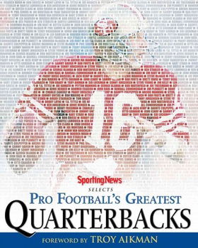 Sporting News Selects Pro Football's Greatest Quarterbackssporting 