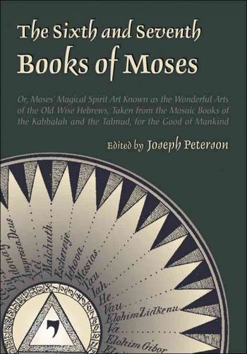The Sixth and Seventh Books of Mosessixth 