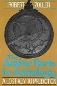 The Arabic Parts in Astrologyarabic 