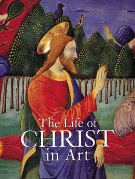 The Life of Christ in Artlife 