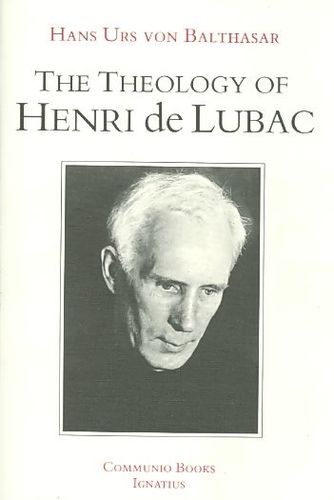 The Theology of Henri De Lubactheology 