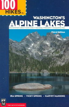 100 Hikes in Washington's Alpine Lakeshikes 