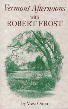 Vermont Afternoons With Robert Frostvermont 