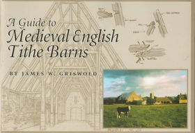 A Guide to Medieval English Tithe Barnsguide 