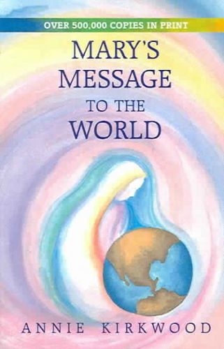 Mary's Message to the Worldmary 