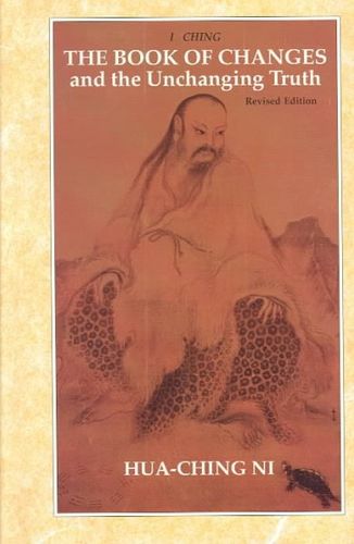 The Book of Changes and the Unchanging Truth / Tien TI Pu I Chih Chingbook 