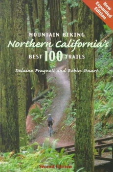 Mountain Biking Northern California's Best 100 Trailsmountain 