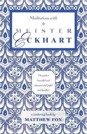 Meditations With Meister Eckhartmeditations 