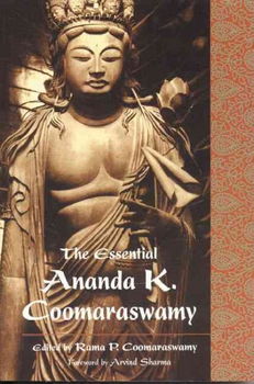 The Essential Ananda K. Coomaraswamyessential 