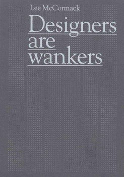 Designers Are Wankersdesigners 