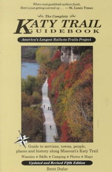 The Complete Katy Trail Guidebookcomplete 