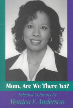 Mom, Are We There Yet?mom 