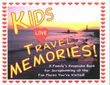 Kids Love Travel Memories